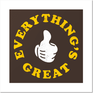 Everything's Great Posters and Art